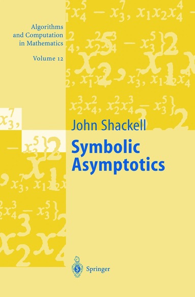 John R. Shackell - Symbolic Asymptotics, Inbunden