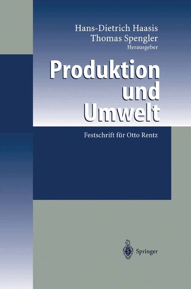 Hans-Dietrich Haasis, Thomas S. Spengler - Produktion und Umwelt, Inbunden