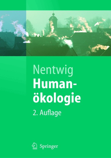 Wolfgang Nentwig - Humanökologie, Häftad