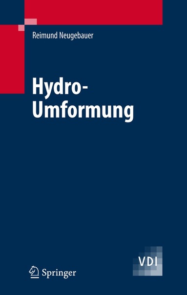 Reimund Neugebauer - Hydro-Umformung, Inbunden