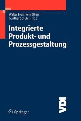 bokomslag Integrierte Produkt- und Prozessgestaltung