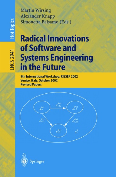 Martin Wirsing, Alexander Knapp, Simonetta Balsamo - Radical Innovations of Software and Systems Engineering in the Future, Häftad