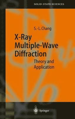 bokomslag X-Ray Multiple-Wave Diffraction