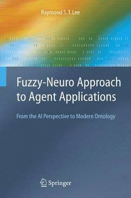 Fuzzy-Neuro Approach to Agent Applications 1