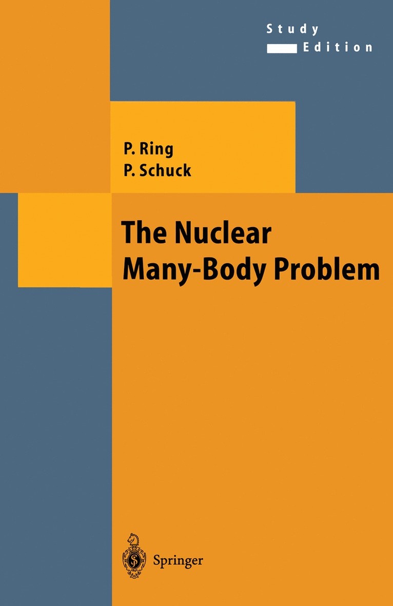 Peter Ring, Peter Schuck - Nuclear Many-Body Problem, Häftad