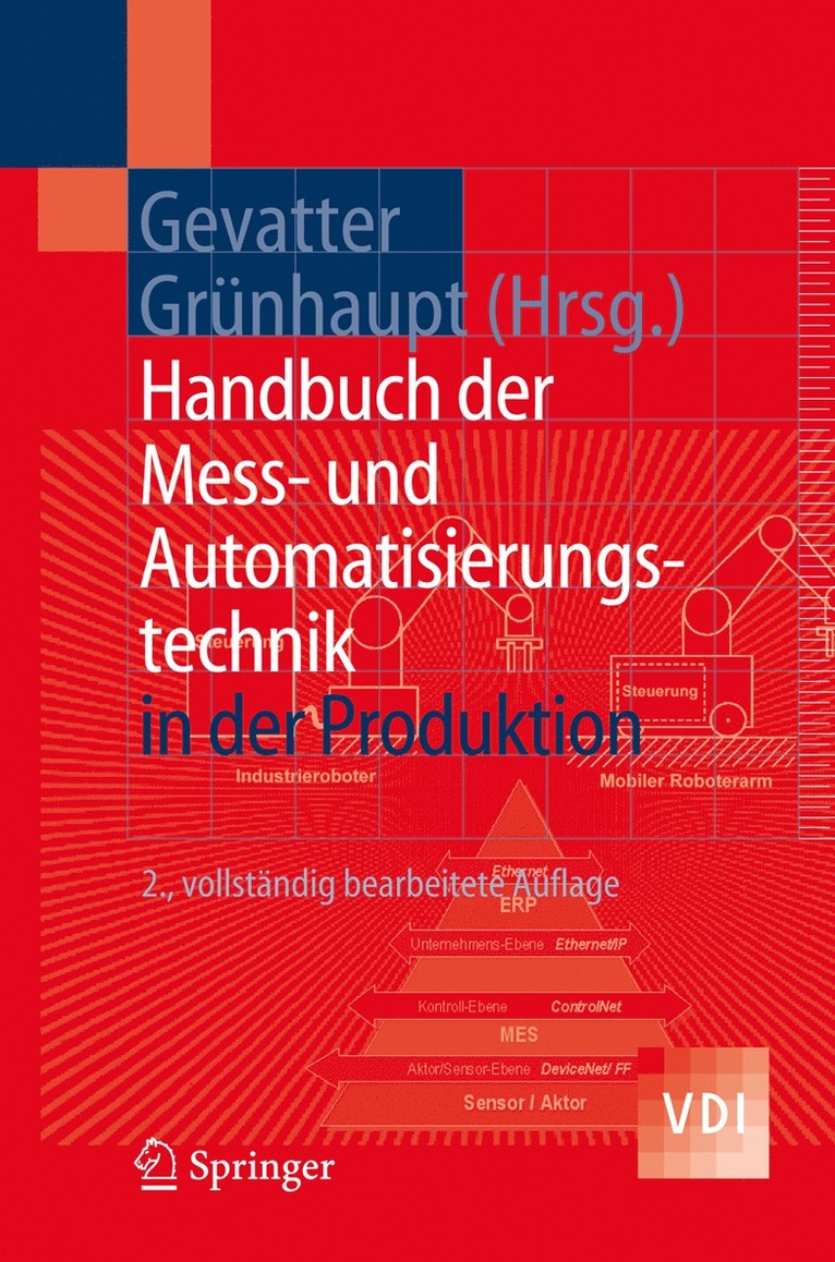 Hans-Jürgen Gevatter, Ulrich Grünhaupt, Hans-J]rgen Gevatter, Ulrich Gr]nhaupt - Handbuch der Mess- und Automatisierungstechnik in der Produktion, Inbunden