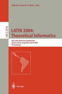 Martin Farach-Colton - LATIN 2004: Theoretical Informatics, Häftad