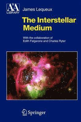James Lequeux, C. Ryter - Interstellar Medium, Inbunden