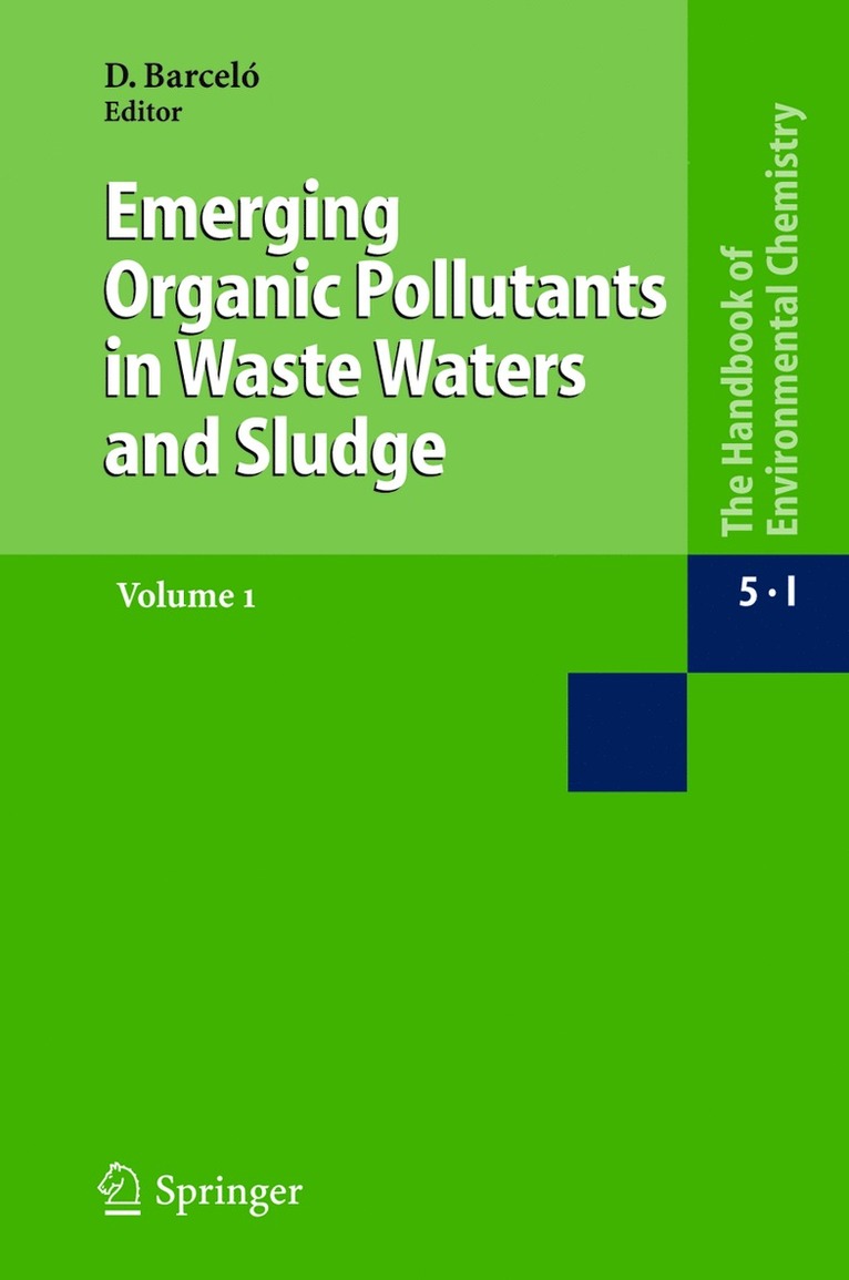 Emerging Organic Pollutants in Waste Waters and Sludge 1