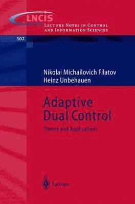 Adaptive Dual Control 1