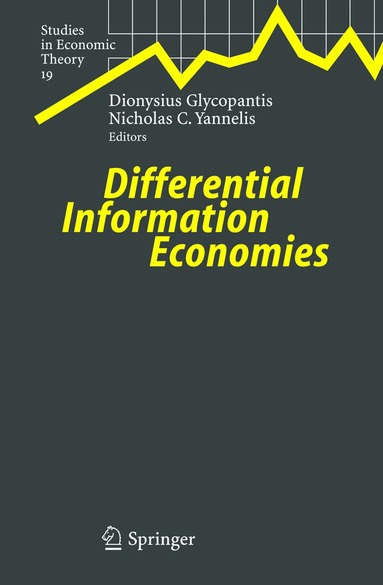 Dionysius Glycopantis, Nicholas C. Yannelis - Differential Information Economies, Inbunden