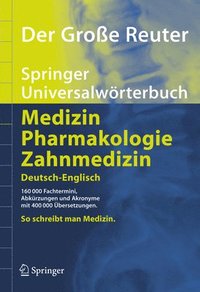 bokomslag Der Grosse Reuter. Springer Universalworterbuch Medizin, Pharmakologie Und Zahnmedizin. Deutsch-Englisch/Englisch-Deutsch