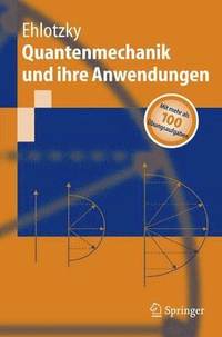 bokomslag Quantenmechanik und ihre Anwendungen