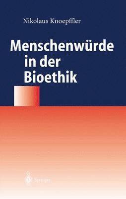 bokomslag Menschenwrde in der Bioethik