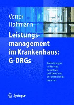 bokomslag Leistungsmanagement im Krankenhaus: G-DRGs