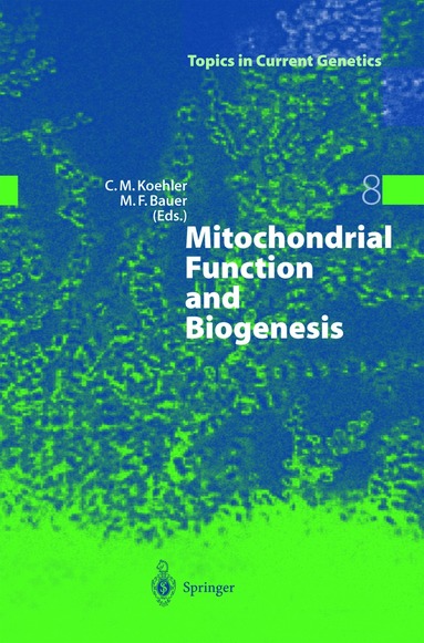 Carla M. Koehler, Matthias F. Bauer, Carla Koehler, Matthias F. Bauer - Mitochondrial Function and Biogenesis, Inbunden