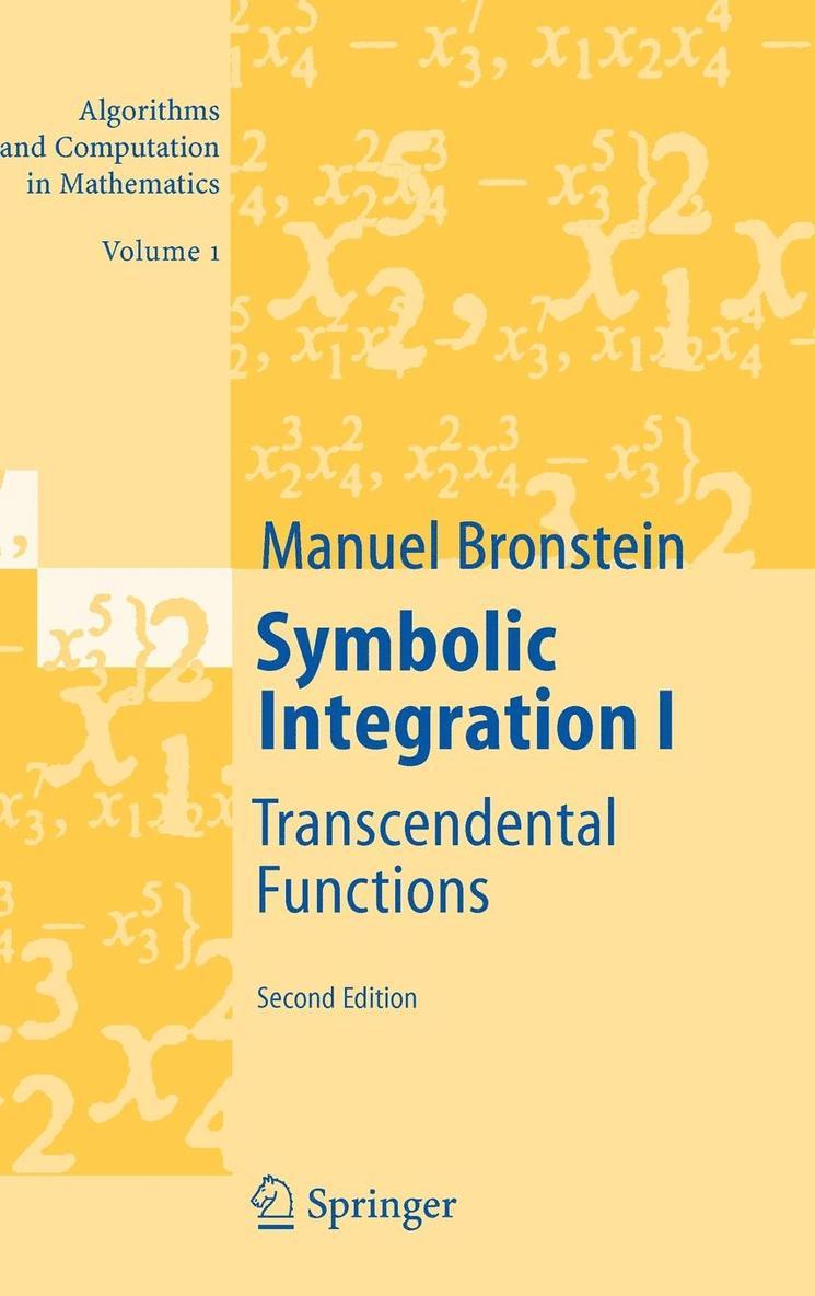 Manuel Bronstein - Symbolic Integration I, Inbunden