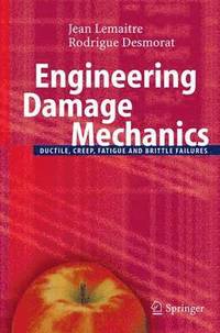 bokomslag Engineering Damage Mechanics