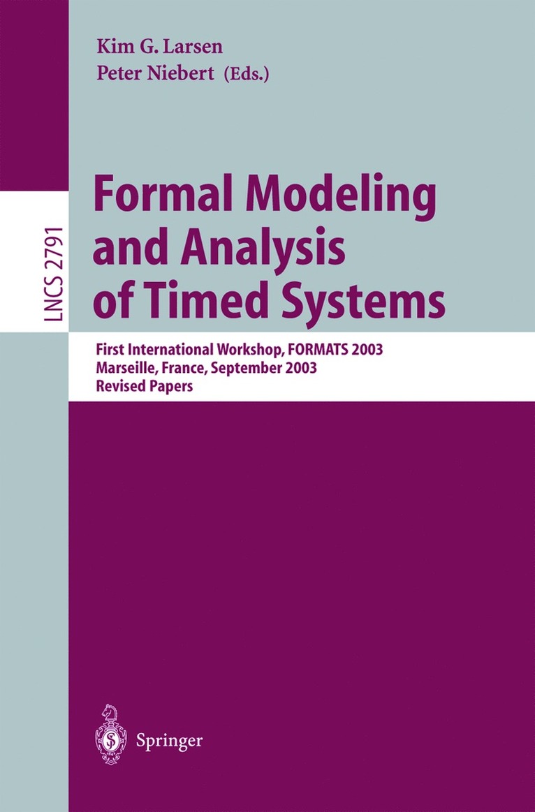 Kim G. Larsen, Peter Niebert - Formal Modeling and Analysis of Timed Systems, Häftad