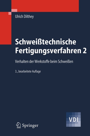 Ulrich Dilthey - Schweißtechnische Fertigungsverfahren 2, Häftad