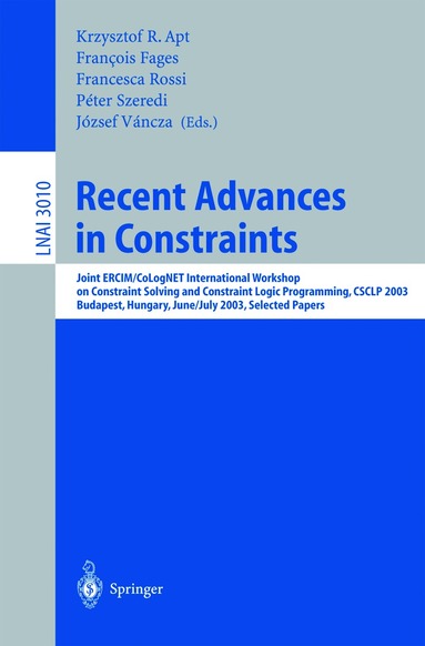 Krzysztof R. Apt, Francois Fages, Francesca Rossi, Peter Szeredi, Josef Váncza - Recent Advances in Constraints, Häftad