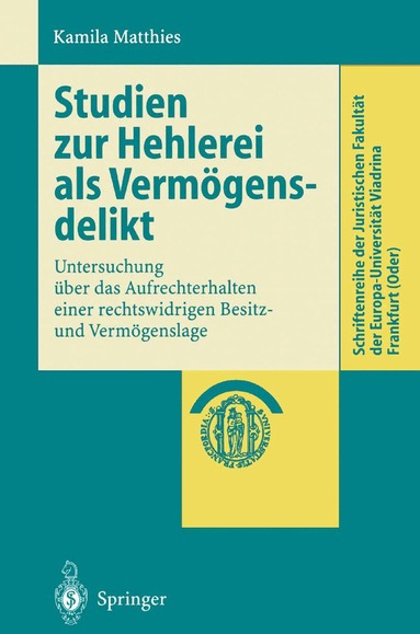 Kamila Matthies - Studien zur Hehlerei als Vermögensdelikt, Häftad