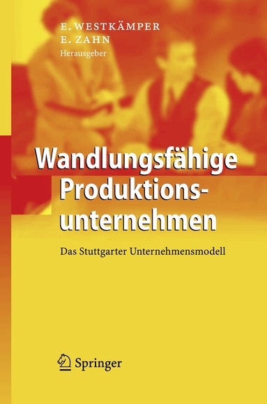 Engelbert Westkämper, Erich Zahn - Wandlungsfähige Produktionsunternehmen, Inbunden