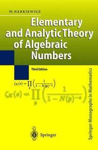 bokomslag Elementary and Analytic Theory of Algebraic Numbers