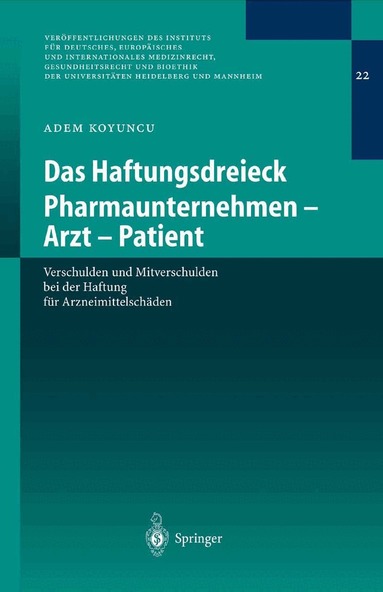 Adem Koyuncu - Das Haftungsdreieck Pharmaunternehmen - Arzt - Patient, Häftad