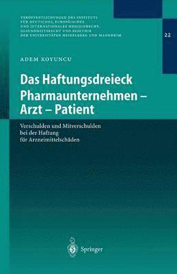 bokomslag Das Haftungsdreieck Pharmaunternehmen - Arzt - Patient