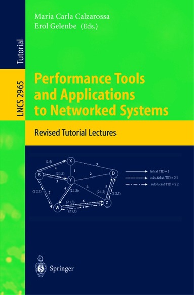 Maria Carla Calzarossa, Erol Gelenbe - Performance Tools and Applications to Networked Systems, Häftad