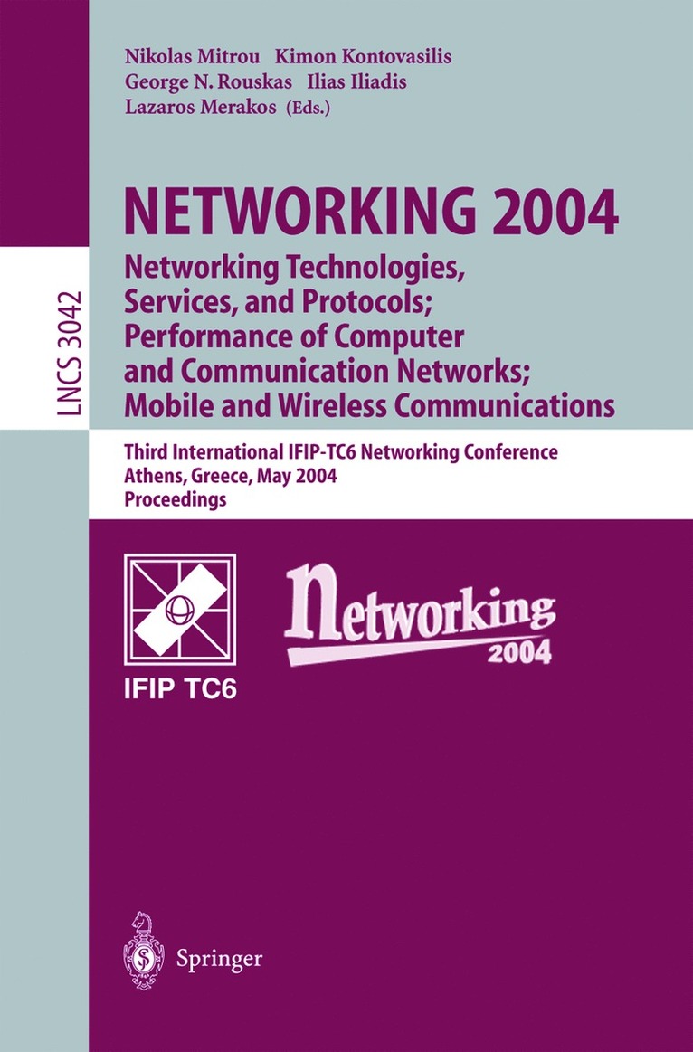 Nikolas Mitrou, Kimon Kontovasilis, George Rouskas, Ilias Iliadis, Lazaros Merakos - NETWORKING 2004: Networking Technologies, Services, and Protocols; Performance of Computer and Communication Networks; Mobile and Wireless Communications, Häftad