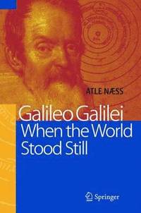 bokomslag Galileo Galilei - When the World Stood Still