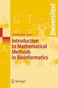 bokomslag Introduction to Mathematical Methods in Bioinformatics