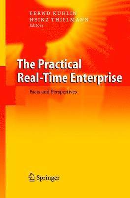The Practical Real-Time Enterprise 1