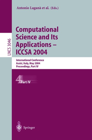 Antonio Laganà, Marina L. Gavrilova, Vipin Kumar, Youngsong Mun, C.J. Kenneth Tan, Osvaldo Gervasi - Computational Science and Its Applications - ICCSA 2004, Häftad