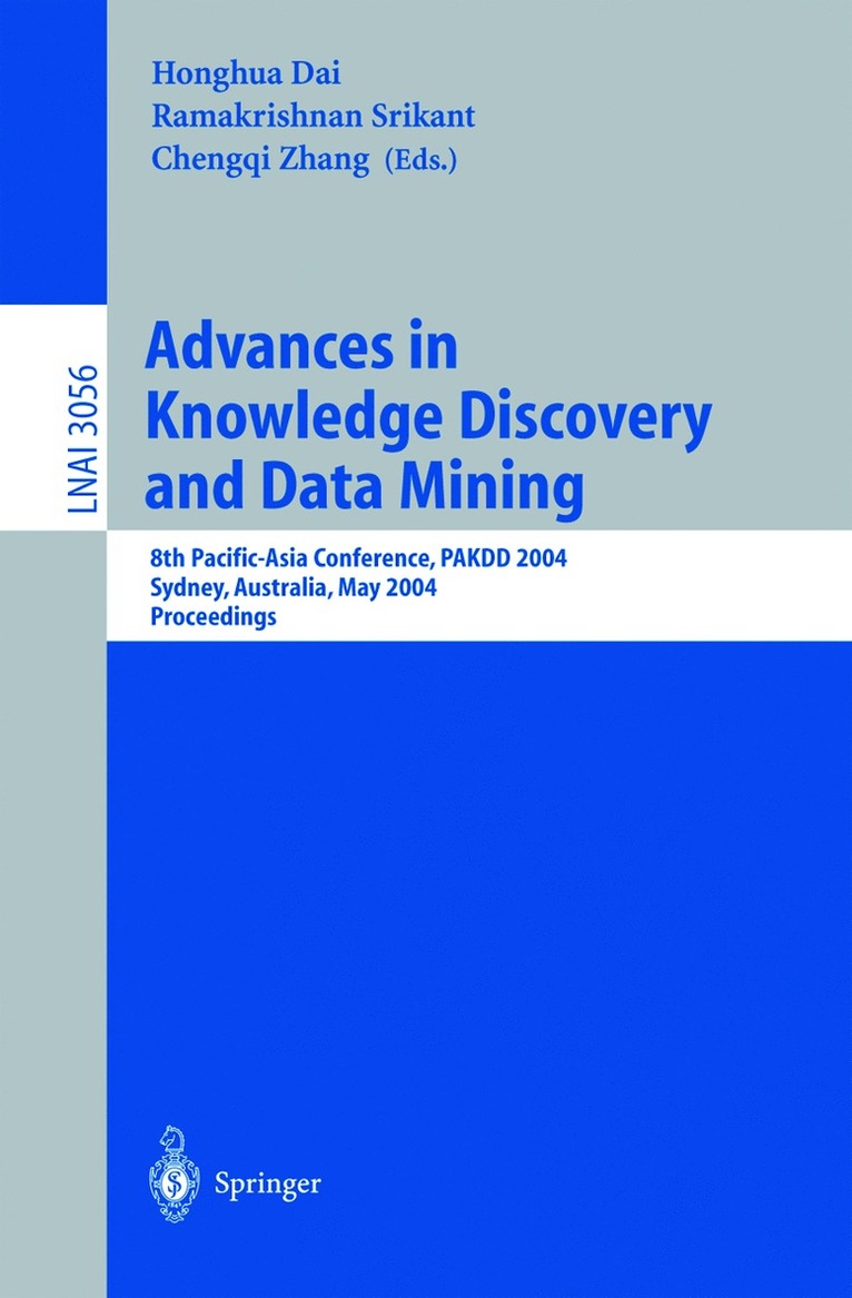 Honghua Dai, Ramakrishnan Srikant, Chengqi Zhang - Advances in Knowledge Discovery and Data Mining, Häftad