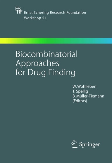 W. Wohlleben, T. Spellig, B. Müller-Tiemann - Biocombinatorial Approaches for Drug Finding, Inbunden