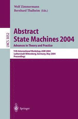 bokomslag Abstract State Machines 2004. Advances in Theory and Practice