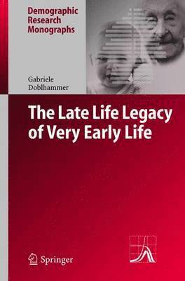 bokomslag Late Life Legacy of Very Early Life