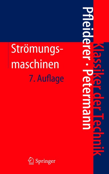 Carl Pfleiderer, Hartwig Petermann - Strömungsmaschinen, Inbunden