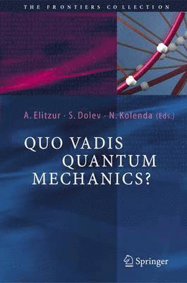 Quo Vadis Quantum Mechanics? 1