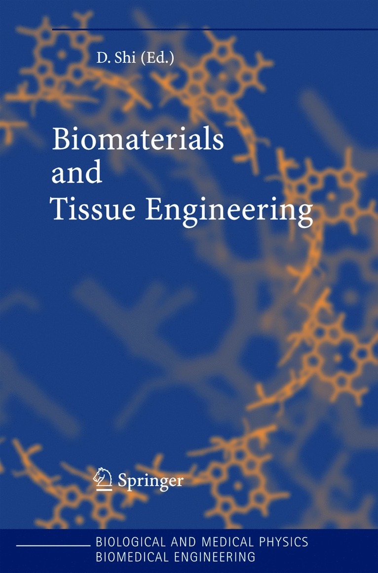 Donglu Shi - Biomaterials and Tissue Engineering, Inbunden