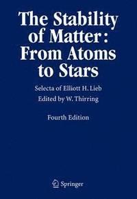 bokomslag The Stability of Matter: From Atoms to Stars