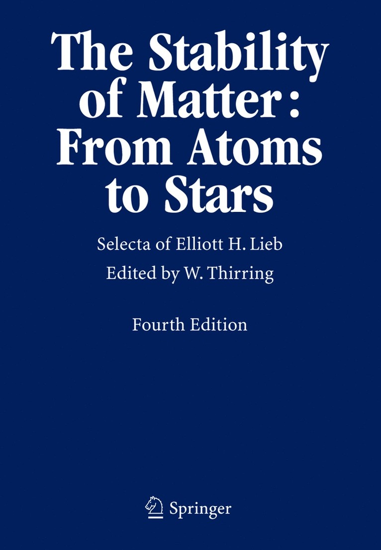 Elliott H. Lieb, Walter Thirring - Stability of Matter: From Atoms to Stars, Inbunden