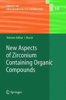 bokomslag New Aspects of Zirconium Containing Organic Compounds