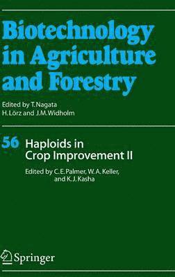 Constantine E. Don Palmer, Wilfred A. Keller, Kenneth J. Kasha - Haploids in Crop Improvement II, Inbunden