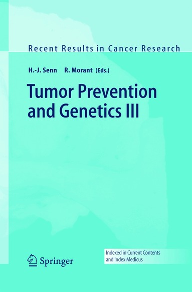 H.-J. Senn, R. Morant - Tumor Prevention and Genetics III, Inbunden