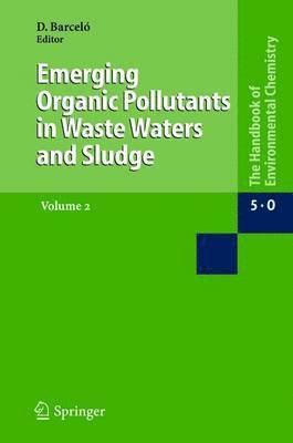 bokomslag Emerging Organic Pollutants in Waste Waters and Sludge