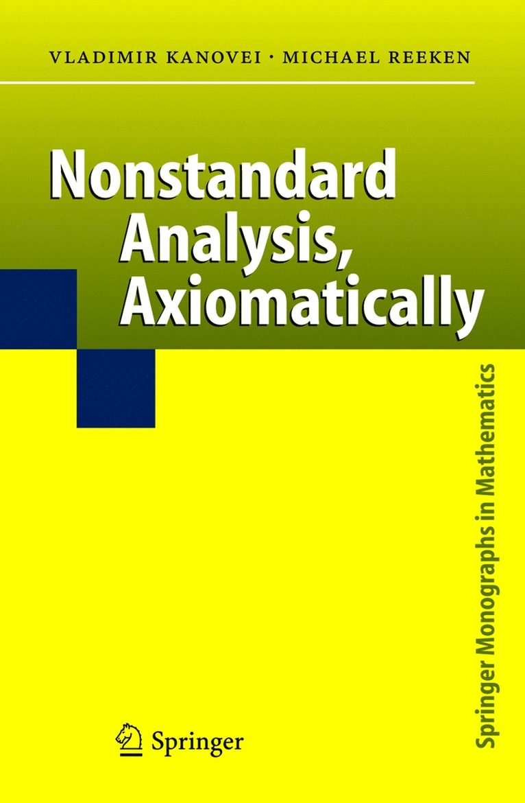 Nonstandard Analysis, Axiomatically 1